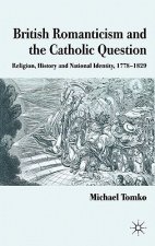 British Romanticism and the Catholic Question