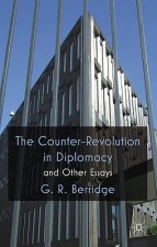 Counter-Revolution in Diplomacy and Other Essays