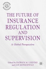 Future of Insurance Regulation and Supervision