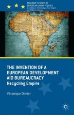 Invention of a European Development Aid Bureaucracy