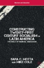 Constructing Twenty-First Century Socialism in Latin America