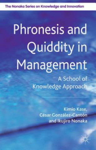 Phronesis and Quiddity in Management