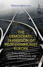 Democratic Transition of Post-Communist Europe