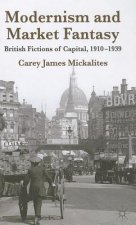 Modernism and Market Fantasy