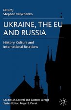 Ukraine, The EU and Russia