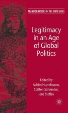 Legitimacy in an Age of Global Politics
