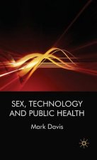 Sex, Technology and Public Health