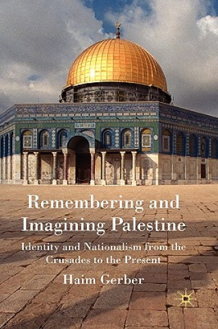 Remembering and Imagining Palestine