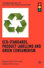Eco-Standards, Product Labelling and Green Consumerism