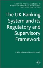 UK Banking System and its Regulatory and Supervisory Framework