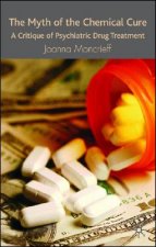 Myth of the Chemical Cure