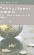 Politics of Economic Regionalism