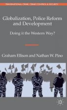 Globalization, Police Reform and Development