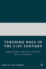 Teaching Race in the 21st Century