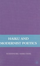 Haiku and Modernist Poetics