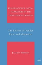 Transnational Latina Narratives in the Twenty-first Century
