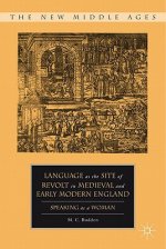 Language as the Site of Revolt in Medieval and Early Modern England