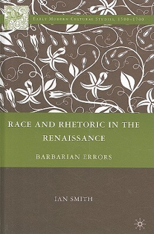 Race and Rhetoric in the Renaissance
