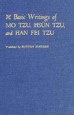 Basic Writings of Mo Tzu, Hsun Tzu, and Han Fei Tzu