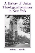 History of Union Theological Seminary in New York