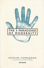 Five Paradoxes of Modernity