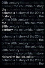 Columbia History of the Twentieth Century