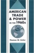 American Trade and Power in the 1960s