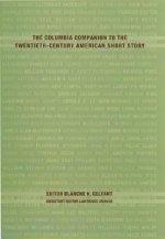 Columbia Companion to the Twentieth-Century American Short Story
