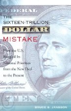 Sixteen-Trillion-Dollar Mistake