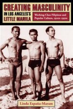 Creating Masculinity in Los Angeles's Little Manila