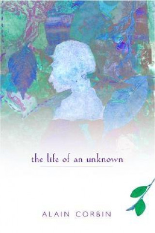 Life of an Unknown