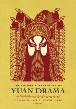 Columbia Anthology of Yuan Drama