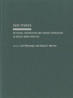 Case Studies on Sexual Orientation and Gender Expression in Social Work Practice