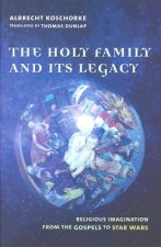 Holy Family and Its Legacy