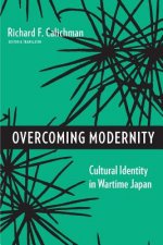 Overcoming Modernity