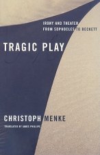 Tragic Play