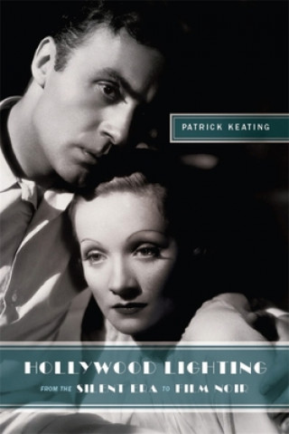 Hollywood Lighting from the Silent Era to Film Noir (Patrick Keating)(Miękka)