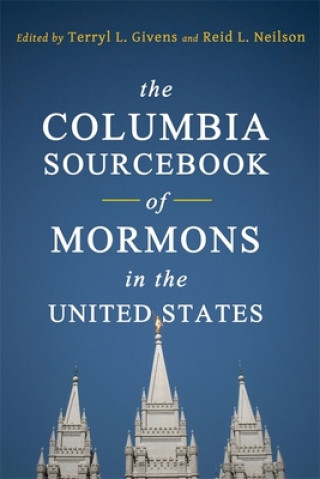 Columbia Sourcebook of Mormons in the United States