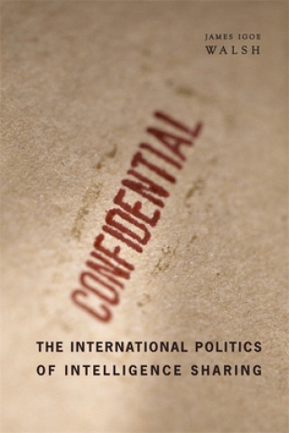 International Politics of Intelligence Sharing