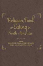 Religion, Food, and Eating in North America