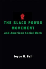Black Power Movement and American Social Work