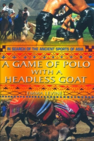 Game of Polo with a Headless Goat