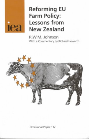 Reforming EU Farm Policy: Lessons from New Zealand