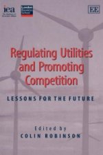 Regulating Utilities and Promoting Competition