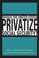 Should the United States Privatize Social Security?