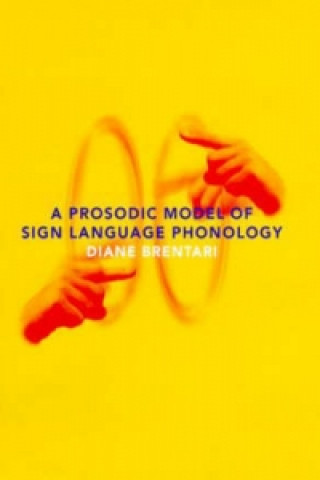 Prosodic Model of Sign Language Phonology