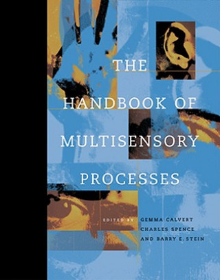 Handbook of Multisensory Processes