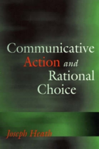 Communicative Action and Rational Choice