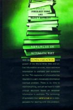 Advances in Automatic Text Summarization