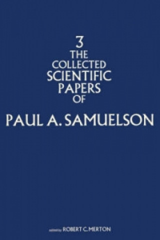Collected Scientific Papers of Paul Samuelson